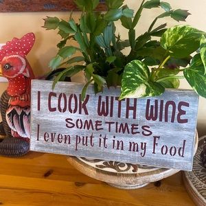 Handmade Novelty Wooden Sign- Cook with Wine